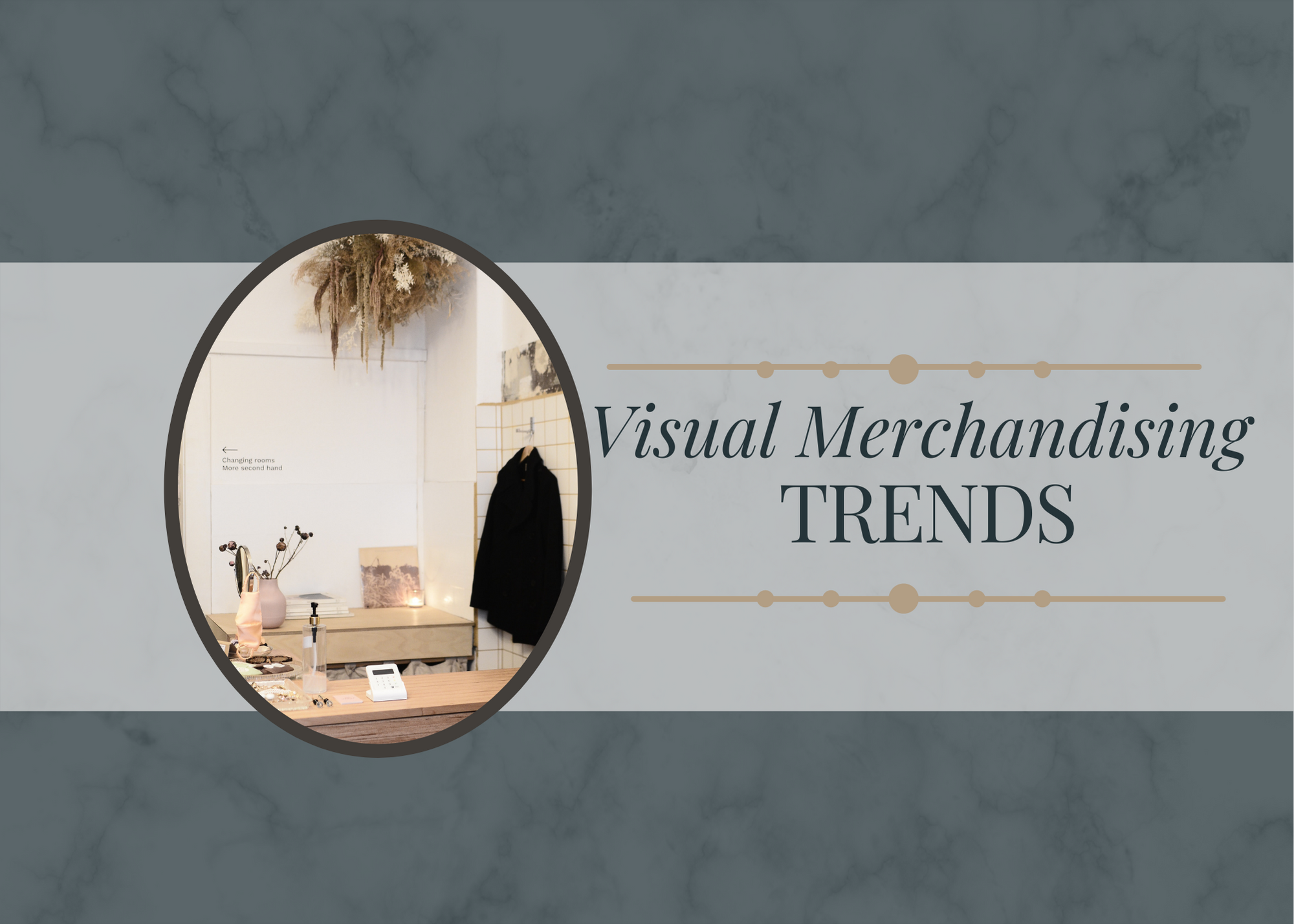 VMHT Visual Merchandising Trends (1)