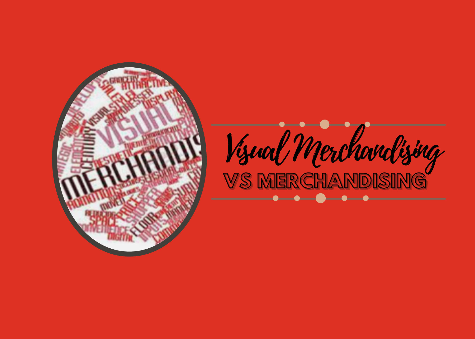 VMHTVisual Merchandising vs merchandising